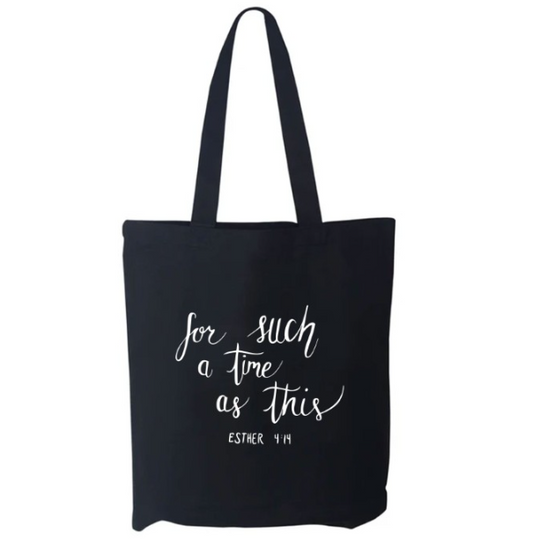 For Such A Time As This! Black Tote Bag